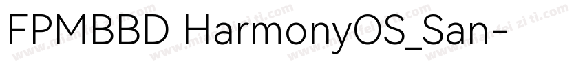 FPMBBD HarmonyOS_San字体转换